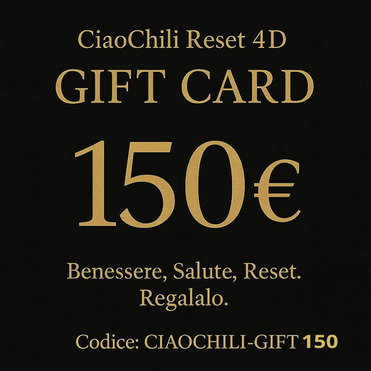 CIAOCHILI RESET 4D – GIFT CARD 150€
